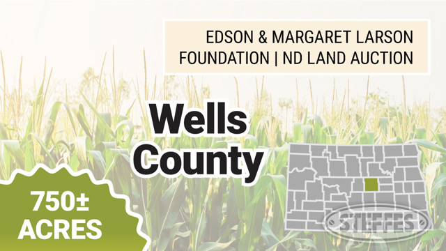 Edson & Margaret Larson Foundation ND Land Auction - Wells County - 750± Acres